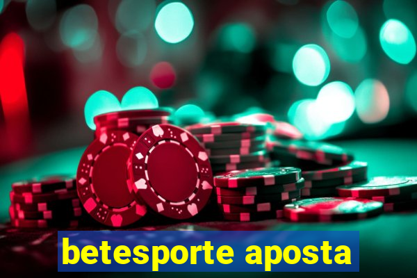 betesporte aposta